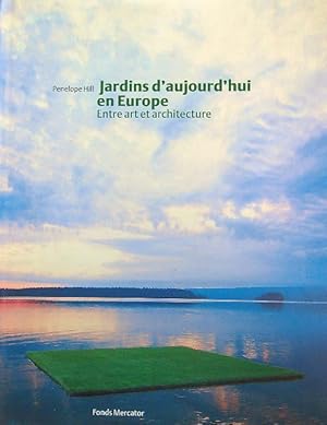 Bild des Verkufers fr Jardins d'aujourd'hui en Europe - Entre art et architecture zum Verkauf von Miliardi di Parole