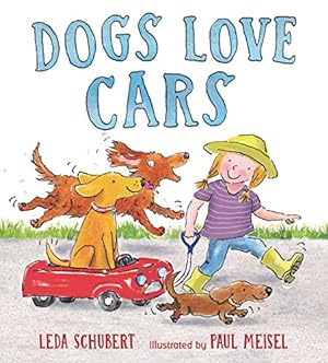 Seller image for Dogs Love Cars by Schubert, Leda [Hardcover ] for sale by booksXpress