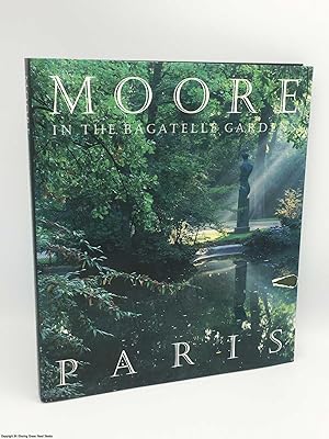 Imagen del vendedor de Moore in the Bagatelle Gardens, Paris a la venta por 84 Charing Cross Road Books, IOBA