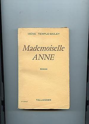 Seller image for MADEMOISELLE ANNE . Traduit de l'amricain par Marcelle Lucas - Mriaux for sale by Librairie CLERC