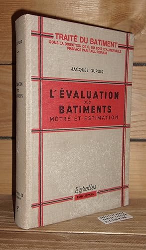 L'EVALUATION DES BATIMENTS : Métré et Estimation