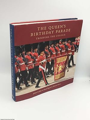 Image du vendeur pour The Queen's Birthday Parade: Trooping the Colour mis en vente par 84 Charing Cross Road Books, IOBA