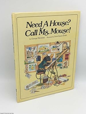 Seller image for Need A House? Call Ms. Mouse! for sale by 84 Charing Cross Road Books, IOBA