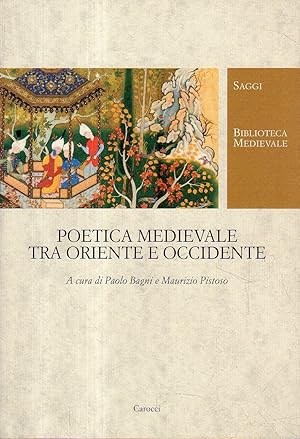 Poetica medievale tra Oriente e Occidente