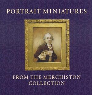 Bild des Verkufers fr Portrait Miniatures from the Merchiston Collection zum Verkauf von JLG_livres anciens et modernes