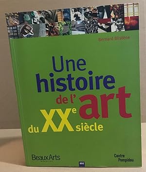 Bild des Verkufers fr Une histoire de l'art au XX sicle zum Verkauf von librairie philippe arnaiz