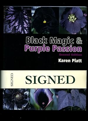 Imagen del vendedor de Black Magic and Purple Passion | A Comprehensive Guide to Dark Plants [Signed] a la venta por Little Stour Books PBFA Member