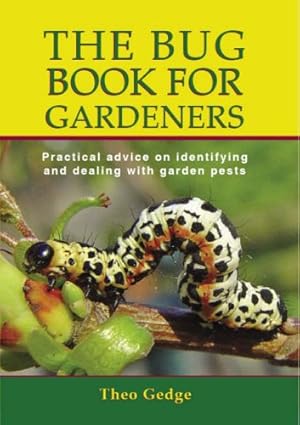 Seller image for The Bug Book for Gardeners for sale by WeBuyBooks