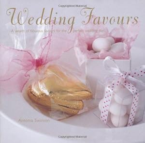 Bild des Verkufers fr Wedding Favours: A wealth of wedding favours for the perfect wedding day zum Verkauf von WeBuyBooks