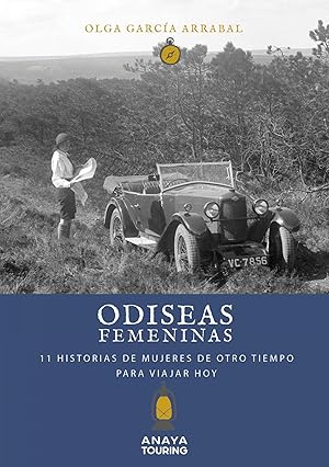 Odiseas femeninas. 11 Historias de mujeres de otro tiempo para viajar hoy