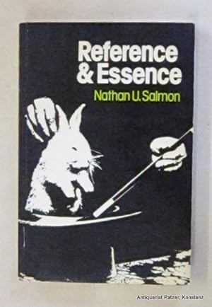 Imagen del vendedor de Reference and Essence. Oxford, Basil Blackwell, (1982). XVI, 293 S. Or.-Kart. (ISBN 0631130055). - Ordentliche Bleistiftunterstreichungen. a la venta por Jrgen Patzer