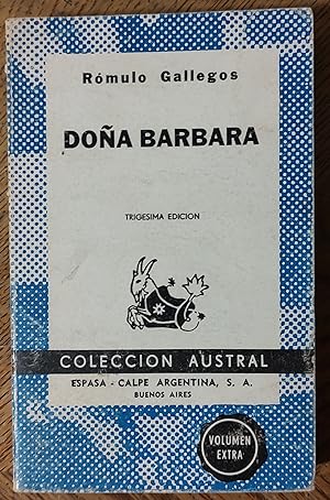 Imagen del vendedor de Dona Barbara. Trigesima edicion. Collection: "Austral" a la venta por Shore Books