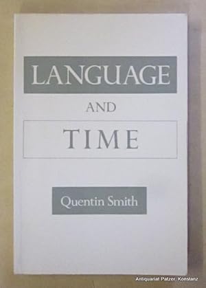 Imagen del vendedor de Language and Time. Oxford, Oxford University Press, 1993. IX, 262 S. Or.-Kart. (ISBN 0195155947). a la venta por Jrgen Patzer