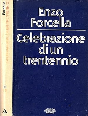 Bild des Verkufers fr Celebrazione di un trentennio zum Verkauf von Biblioteca di Babele