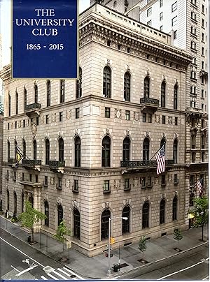 Seller image for The University Club, 1865-2015 for sale by Dorley House Books, Inc.