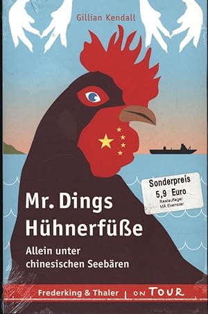 Seller image for Mr. Dings Hhnerfe: Allein unter chinesischen Seebren for sale by Antiquariat Kastanienhof