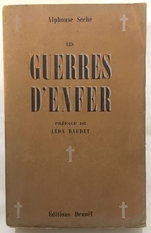 Seller image for Les guerres d' enfer (Nouvelle dition revue et et annote avec une prface de Lon Daudet.) for sale by librairie philippe arnaiz