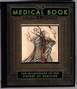 Seller image for The Medical Book by Clifford A. Pickover (First Printing) for sale by Heartwood Books and Art