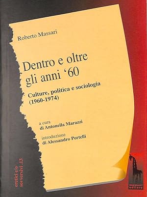 Dentro e oltre gli anni '60. Culture, politica e sociologia (1960-1974)