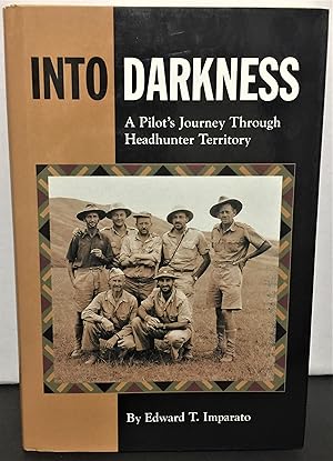 Seller image for Into Darkness a pilot's journey through Headhunter territory for sale by Philosopher's Stone Books