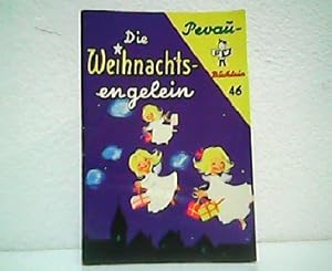 Imagen del vendedor de Die Weihnachtsengelein. Pevau-Bchlein 46. a la venta por Antiquariat Kirchheim