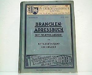 Branchen-Adreßbuch mit Telefonangabe für Mitteldeutschland, Anhalt, Braunschweig, Freistaat und P...