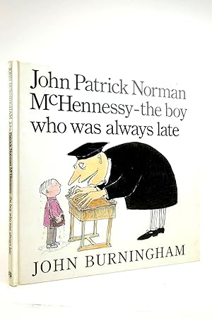 Seller image for JOHN PATRICK NORMAN McHENNESSY-THE BOY WHO WAS ALWAYS LATE for sale by Stella & Rose's Books, PBFA