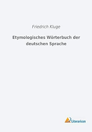 Imagen del vendedor de Etymologisches Wrterbuch der deutschen Sprache a la venta por WeBuyBooks