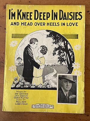 Seller image for I'M KNEE DEEP IN DAISIES AND HEAD OVER HEELS IN LOVE for sale by Jim Hodgson Books