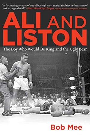 Seller image for Ali and Liston: The Boy Who Would Be King and the Ugly Bear for sale by Reliant Bookstore