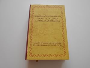 Seller image for Tesoro de la lengua castellana o espaola. Edicin integral e ilustrada de Ignacio Arellano y Rafael Zafra. for sale by Librera Camino Bulnes