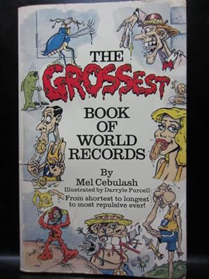 Seller image for THE GROSSEST BOOK OF WORLD RECORDS for sale by The Book Abyss