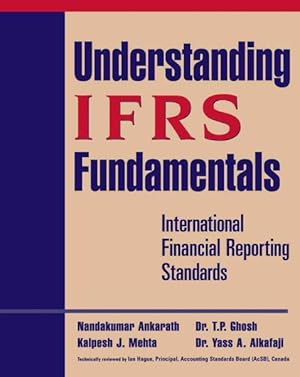 Seller image for Understanding IFRS Fundamentals : International Financial Reporting Standards for sale by GreatBookPrices