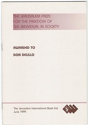 The Jerusalem Prize for the Freedom of the Individual in Society Awarded to Don Delillo [Cover ti...