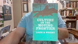 Seller image for CULTURE ON THE MOVING FRONTIER for sale by Smokey