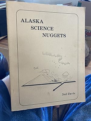 Seller image for Alaska science nuggets for sale by A.C. Daniel's Collectable Books