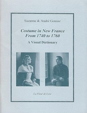 Costume in New France from 1740 to 1760: A Visual Dictionary