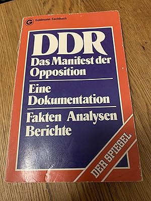 DDR--das Manifest der Opposition: Eine Dokumentation : Fakten, Analysen, Berichte