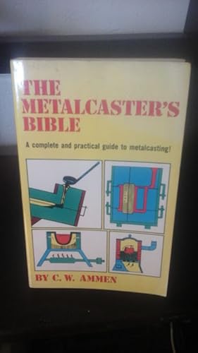 The Metalcaster's Bible