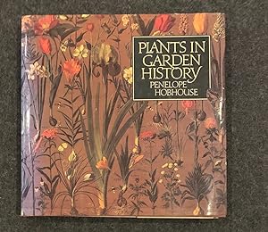 Image du vendeur pour Penelope Hobhouse. Plants In Garden History mis en vente par Stefan Schuelke Fine Books