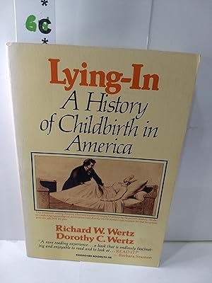 Bild des Verkufers fr Lying In: A History of Childbirth in America zum Verkauf von Fleur Fine Books