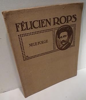 Félicien Rops. Mit 5 Vierfarbentafeln und 48 Tondruckbildern. Neue Folge [Innen: Band II].