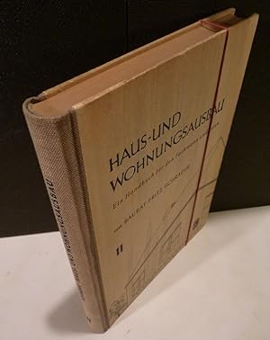 Seller image for Haus- und Wohnungsbau. Ein Handbuch fr Fachmann und Laien. 2. Band. for sale by Kunze, Gernot, Versandantiquariat