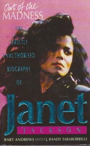 Bild des Verkufers fr Out of the Madness: Strictly Unauthorised Biography of Janet Jackson zum Verkauf von WeBuyBooks