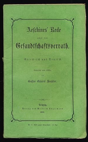 Aeschines' Reden, 2. Bändchen: Aeschines' Rede über den Gesandtschaftsverrath, Griechisch, Deutsch.