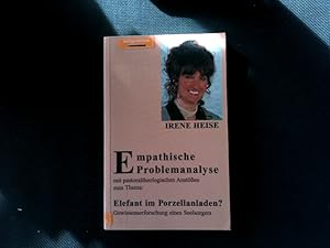 Bild des Verkufers fr Empathische Problemanalyse mit pastoraltheologischen Ansten zum Thema Elefant im Porzellanladen. (Gewissenserforschung eines Seelsorgers). zum Verkauf von Antiquariat Bookfarm