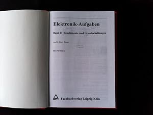 Seller image for Elektronik-Aufgaben. Bd. 1., Bauelemente und Grundschaltungen. for sale by Antiquariat Bookfarm