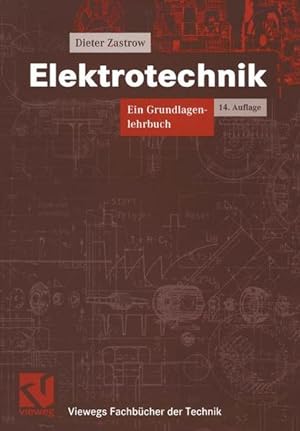 Seller image for Elektrotechnik. Ein Grundlagenlehrbuch. (Viewegs Fachbcher der Technik). for sale by Antiquariat Bookfarm