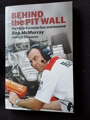 Seller image for Behind the pit wall. My life in Formula One and beyond for sale by Archway Books