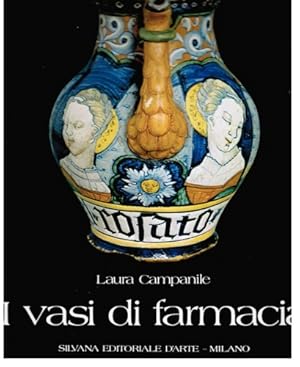 Seller image for I vasi di farmacia. for sale by FIRENZELIBRI SRL